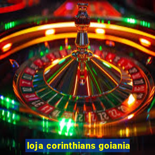 loja corinthians goiania